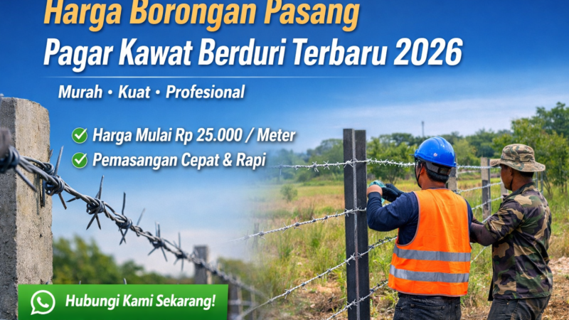 Harga Borongan Pasang Pagar Kawat Berduri Terbaru